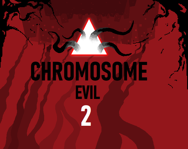 Chromosome Evil 2